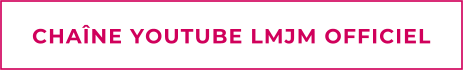 CHANE YOUTUBE LMJM OFFICIEL
