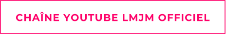 CHANE YOUTUBE LMJM OFFICIEL